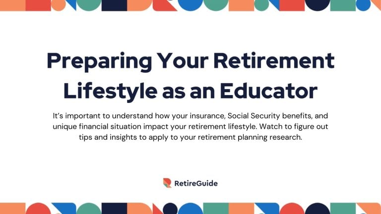 Preparing Your Retirement Lifestyle as an Educator